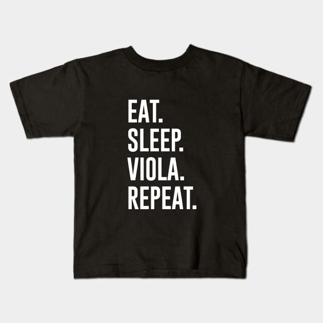 Eat Sleep Viola Repeat Kids T-Shirt by sunima